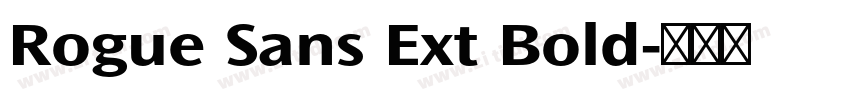 Rogue Sans Ext Bold字体转换